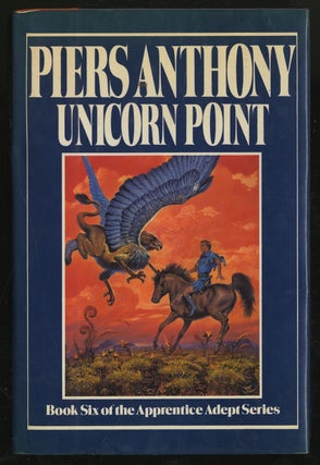 Item #299179 Unicorn Point Book Six of the Apprentice Adept Series. Piers ANTHONY