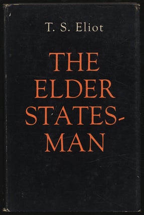 Item #299488 The Elder Statesman. T. S. ELIOT