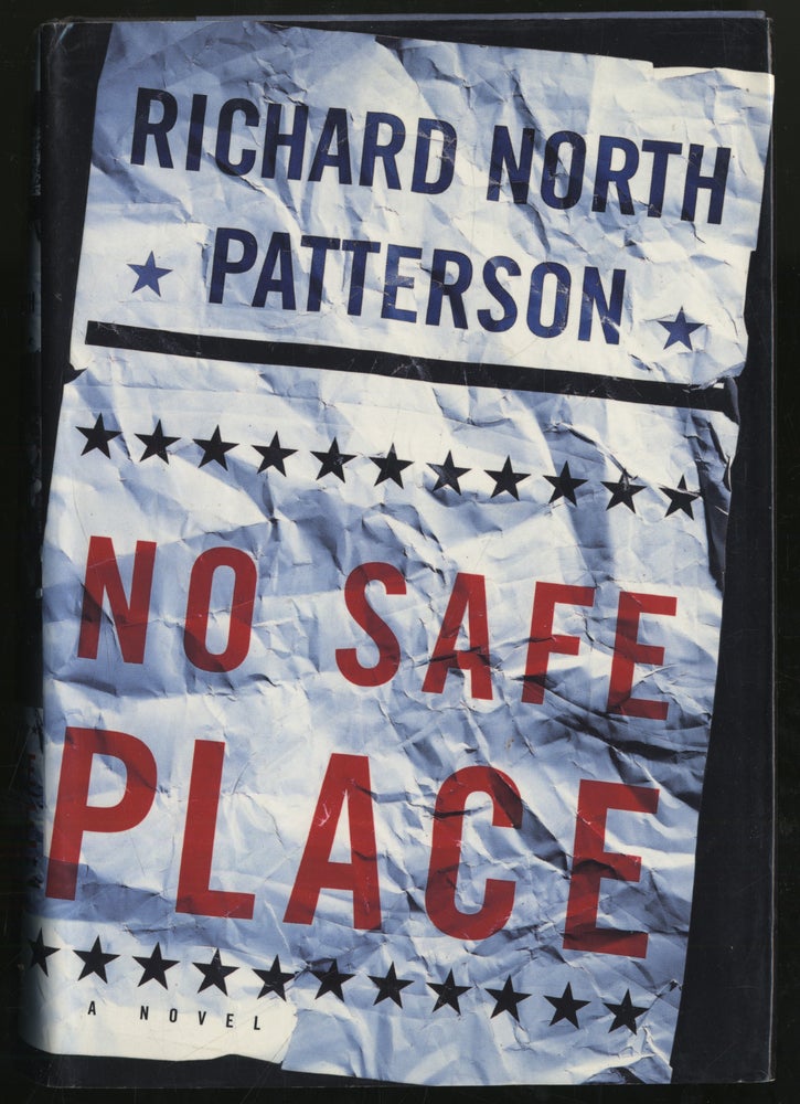 Item #299598 No Safe Place. Richard North PATTERSON.