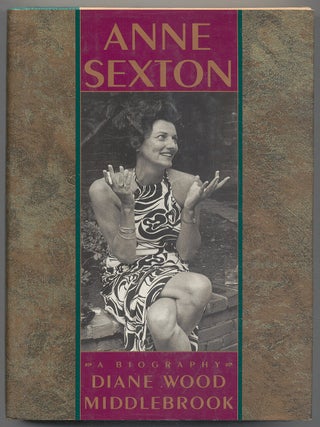 Anne Sexton. Diane Wood MIDDLEBROOK.