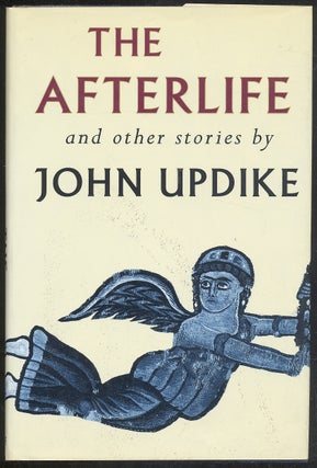 Item #299646 The Afterlife and other stories. John UPDIKE