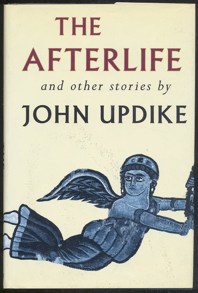 Item #299646 The Afterlife and other stories. John UPDIKE.