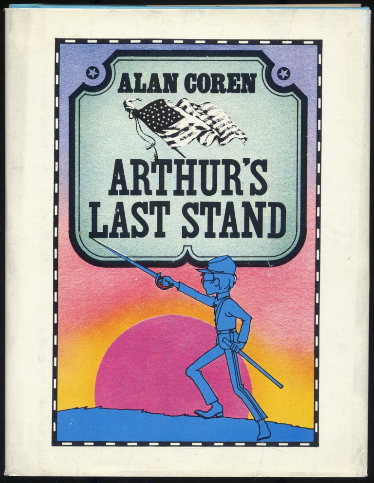 Item #300506 Arthur's Last Stand. Alan COREN.