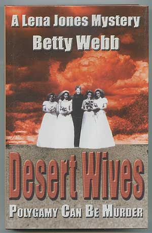 Item #301091 Desert Wives. Betty WEBB.