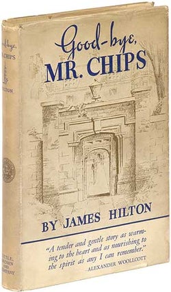 Item #301319 Good-bye, Mr. Chips (Goodbye). James HILTON