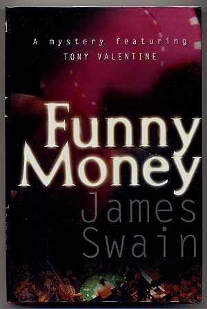 Item #301754 Funny Money. James SWAIN.