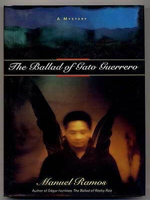 The Ballad of Gato Guerrero. Manuel RAMOS.