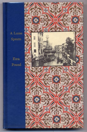 Item #302149 A Lume Spento And Other Early Poems. Ezra POUND