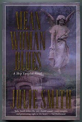 Item #302200 Mean Woman Blues. Julie SMITH