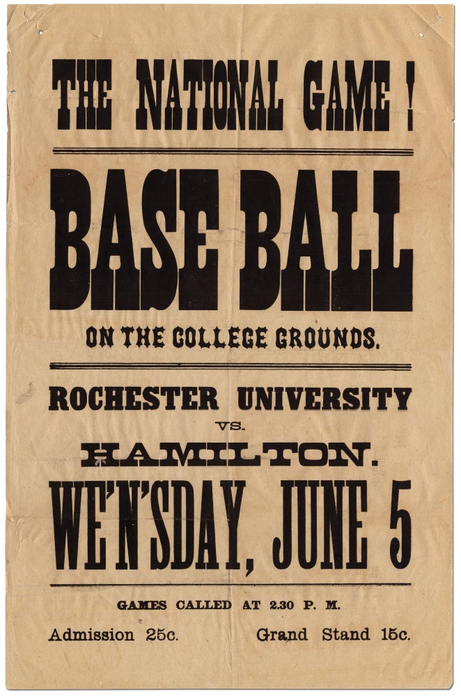Item #302232 [Broadside]: The National Game! Base Ball on the College Grounds. Rochester University vs. Hamilton. We'n'sday, June 5