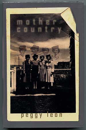Item #302241 Mother Country. Peggy LEON.