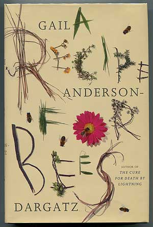 Item #302260 A Recipe for Bees. Gail ANDERSON-DARGATZ.