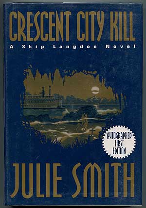 Item #302284 Crescent City Kill: A Skip Langdon Novel. Julie SMITH.