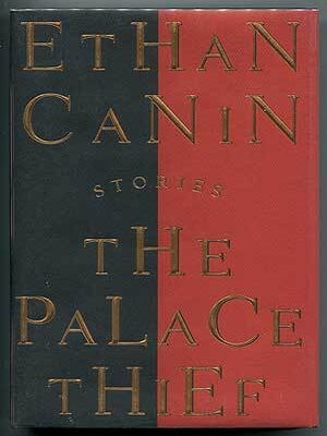 The Palace Thief. Ethan CANIN.