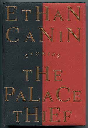 Item #302313 The Palace Thief. Ethan CANIN.