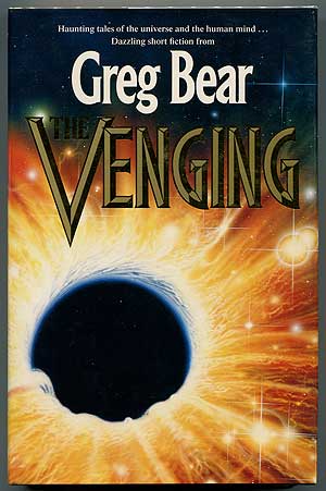 Item #302349 The Venging. Greg BEAR.