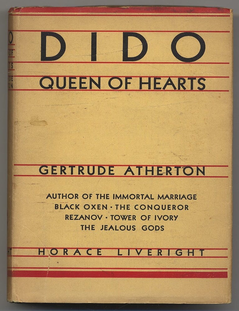 Dido, Queen of Hearts. Gertrude ATHERTON.