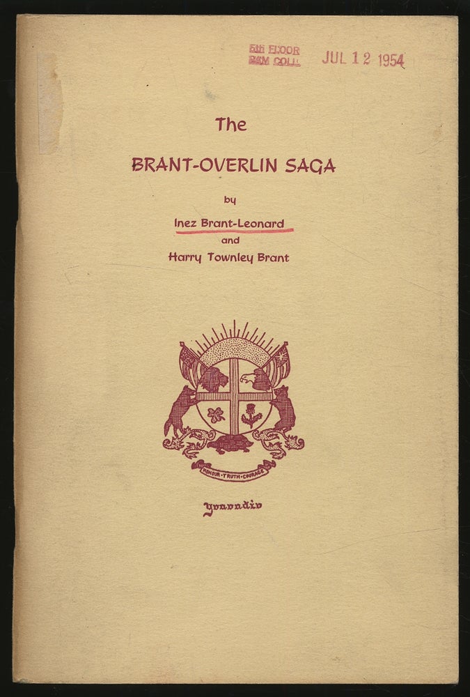 The Brant-Overlin Saga. Inez BRANT-LEONARD, Harry Townley.