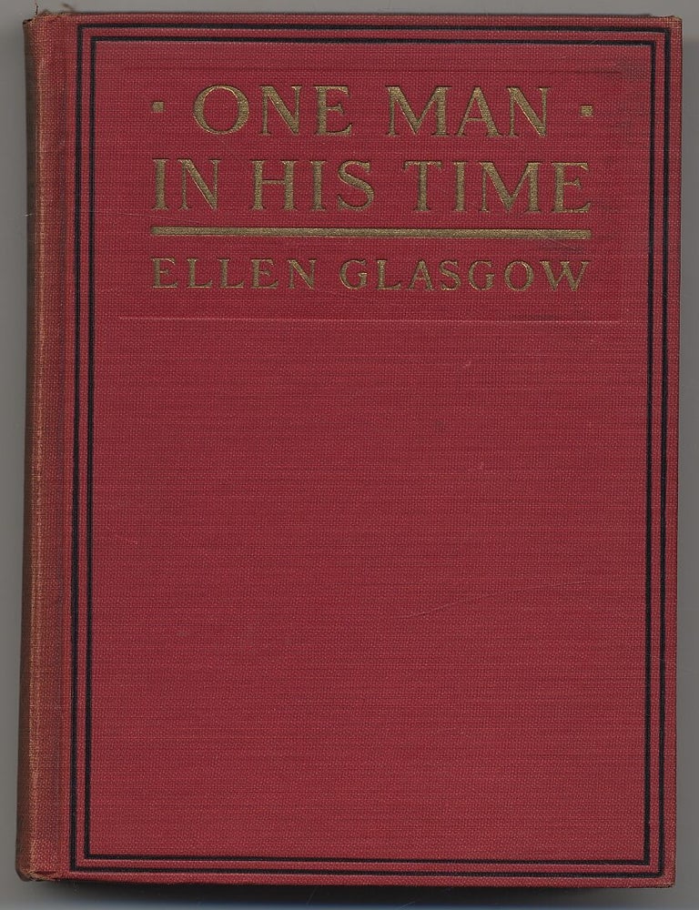 One Man in His Time. Ellen GLASGOW.