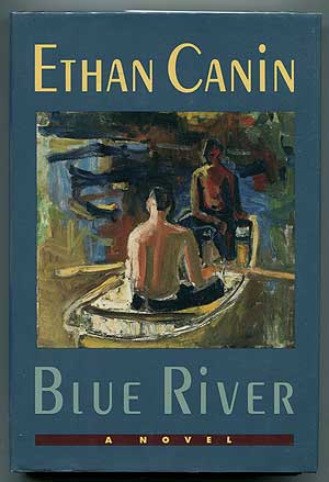 Item #302819 Blue River. Ethan CANIN.