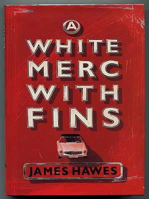 A White Merc With Fins. James HAWES.