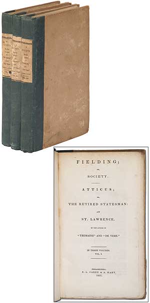 Item #302897 Fielding; or, Society. Atticus; or, The Retired Statesman: and St. Lawrence. Robert Plumer WARD.