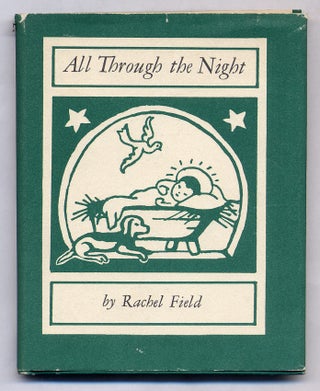 Item #302898 All Through The Night. Rachel FIELD