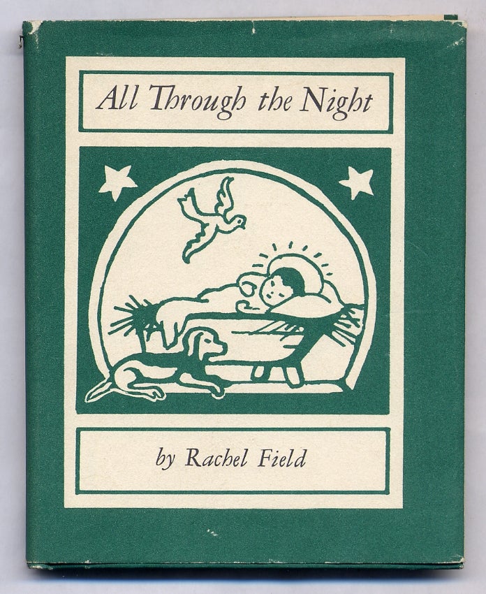 Item #302898 All Through The Night. Rachel FIELD.