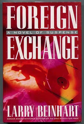 Item #303180 Foreign Exchange: A Novel of Suspense. Larry BEINHART