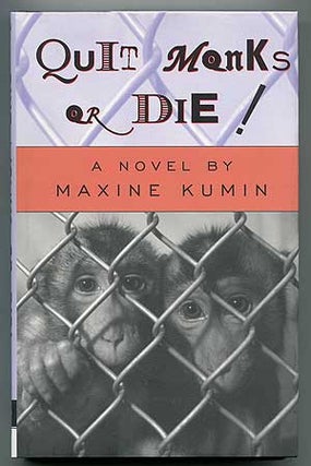 Item #303367 Quit Monks or Die! Maxine KUMIN