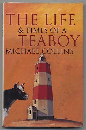 Item #303395 The Life & Times of a Teaboy. Michael COLLINS