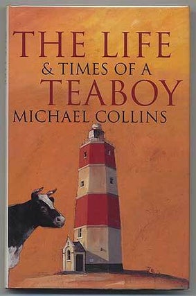 Item #303395 The Life & Times of a Teaboy. Michael COLLINS