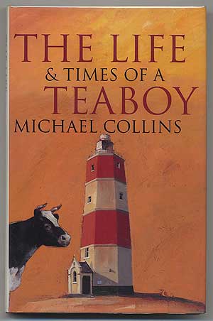 Item #303395 The Life & Times of a Teaboy. Michael COLLINS.