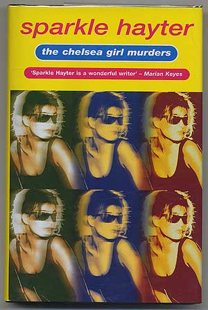 Item #303428 The Chelsea Girl Murders: A Robin Hudson Mystery. Sparkle HAYTER.