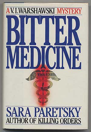 Item #303500 Bitter Medicine. Sara PARETSKY.