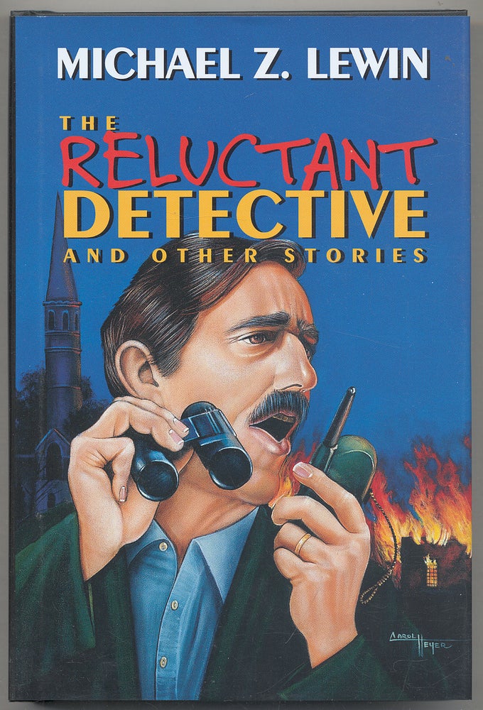 Item #303513 The Reluctant Detective and Other Stories. Michael Z. LEWIN.