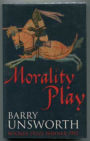 Item #303740 Morality Play. Barry UNSWORTH.