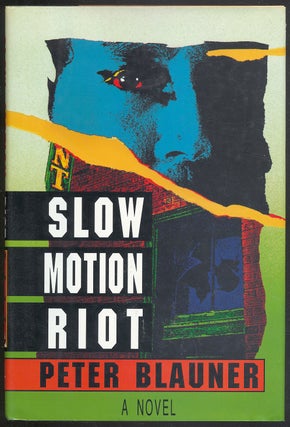 Item #303801 Slow Motion Riot. Peter BLAUNER