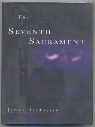 The Seventh Sacrament. James BRADBERRY.