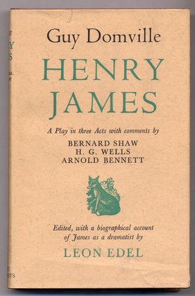 Item #303837 Guy Domville: A Play in Three Acts. Henry JAMES