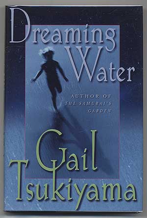 Item #303938 Dreaming Water. Gail TSUKIYAMA.