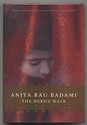The Hero's Walk: A Novel. Anita Rau BADAMI.