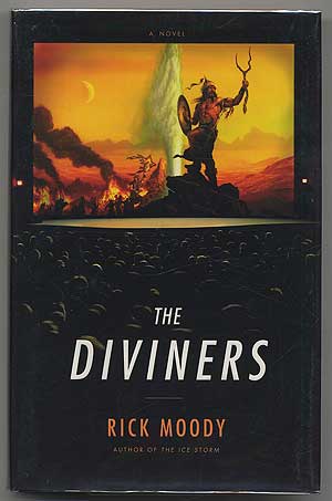 Item #304036 The Diviners: A Novel. Rick MOODY.