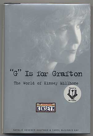 Item #304073 "G" is for Grafton: The World of Kinsey Millhone. Natalie Hevener KAUFMAN, Carol McGinnis Kay.