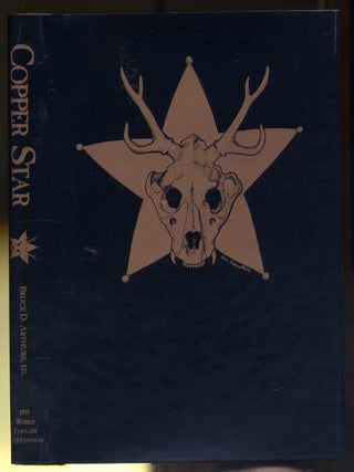 Item #304077 Copper Star; An Anthology of Southwestern Fantasy, Horror and Science Fiction. Bruce...
