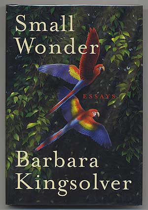 Item #304093 Small Wonder. Barbara KINGSOLVER