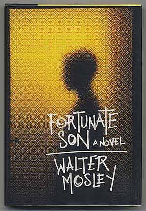 Item #304232 Fortunate Son. Walter MOSLEY