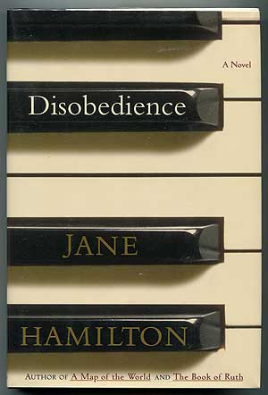 Item #304337 Disobedience. Jane HAMILTON.