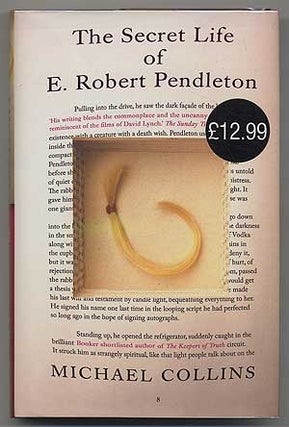 Item #304345 The Secret Life of E. Robert Pendleton. Michael COLLINS