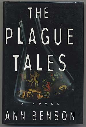 Item #304427 The Plague Tales. Ann BENSON.